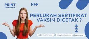 Perlukah Sertifikat Vaksin Dicetak?